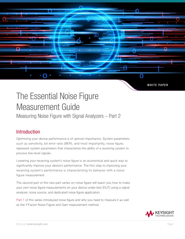 The Essential Noise Figure Measurement Guide Measuring Noise Figure with Signal Analyzers